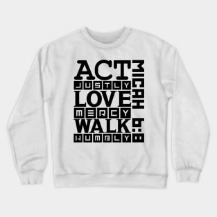 Micah 6:8 Crewneck Sweatshirt